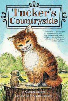Tucker's Countryside - Book #2 of the Chester Cricket and His Friends