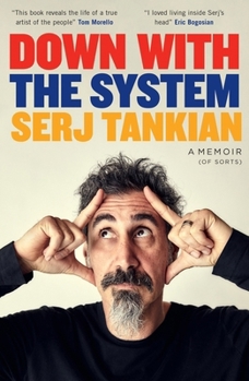 Paperback Down with the System: The highly-awaited memoir from the System Of A Down legend Book