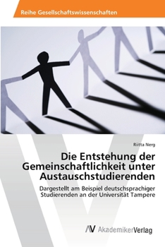 Paperback Die Entstehung der Gemeinschaftlichkeit unter Austauschstudierenden [German] Book