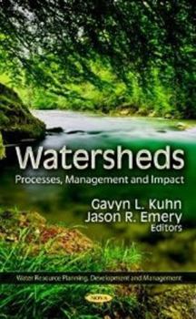 Hardcover Watersheds: Processes, Management and Impact (Water Resource Planning, Development and Management) Book