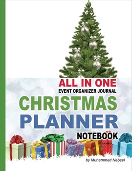 Christmas Planner Notebook – All in one Event Organizer Journal: Christmas Recipe Journal, Guest Book, To Do List, Memory Book, Shopping Notebook, ... Notebook (Nabeel Journals and Notebooks)