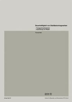 Paperback Dauerhaftigkeit Von Stahlbetonwerken: Transportmechanismen -- Auswirkung Von Rissen [German] Book