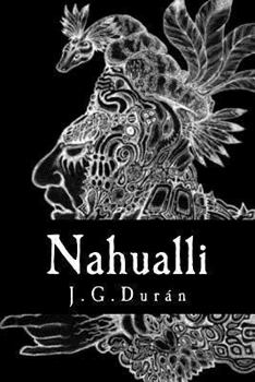 Paperback Nahualli: El secreto se ha proyectado. [Spanish] Book