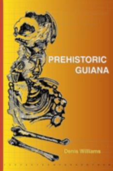 Paperback Prehistoric Guiana Book