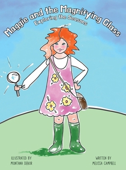 Hardcover Maggie and the Magnifying Glass: Exploring the Seasons Book