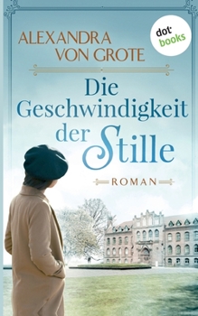 Paperback Wege der Hoffnung - Die Geschwindigkeit der Stille: Roman: Wege der Hoffnung 1 [German] Book