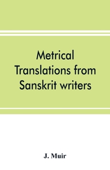 Paperback Metrical translations from Sanskrit writers Book