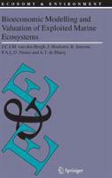 Hardcover Bioeconomic Modelling and Valuation of Exploited Marine Ecosystems Book