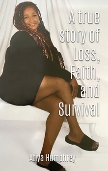 Hardcover A True Story of Loss, Faith, and Survival Book