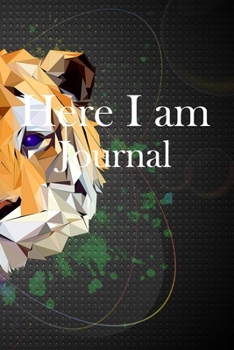 Here I am Journal: Lined Notebook / Journal Gift, 100 Pages, 6x9, Soft Cover, Matte Finish Inspirational Quotes Journal, Notebook, Diary, Composition Book
