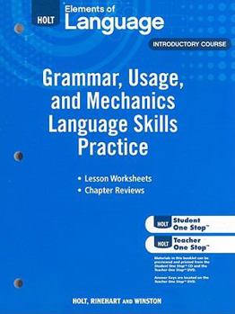 Paperback Holt Elements of Language, Introductory Course: Grammar, Usage, and Mechanics Language Skills Practice, Lesson Worksheets, Chapter Reviews Book