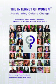 Hardcover The Internet of Women: Accelerating Culture Change Book