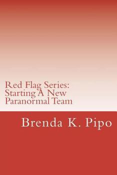 Paperback Red Flag Series: Starting A New Paranormal Team Book