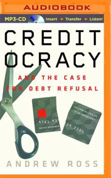 MP3 CD Creditocracy: And the Case for Debt Refusal Book
