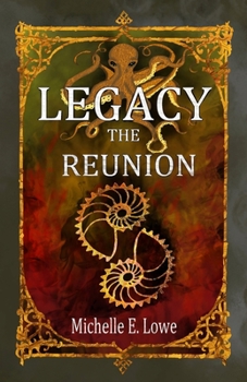Legacy: The Reunion - Book #2 of the Legacy Chronicles