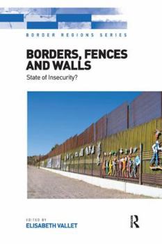 Hardcover Borders, Fences and Walls: State of Insecurity? Book