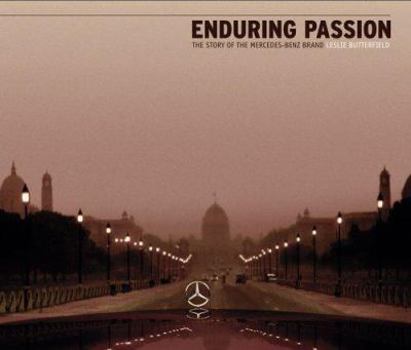 Hardcover Enduring Passion: The Story of the Mercedes-Benz Brand Book