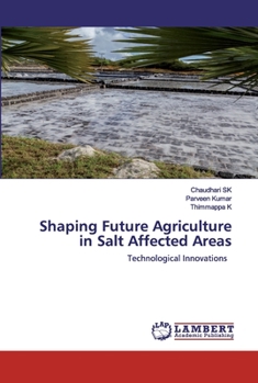 Shaping Future Agriculture in Salt Affected Areas: Technological Innovations