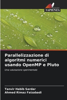 Paperback Parallelizzazione di algoritmi numerici usando OpenMP e Pluto [Italian] Book