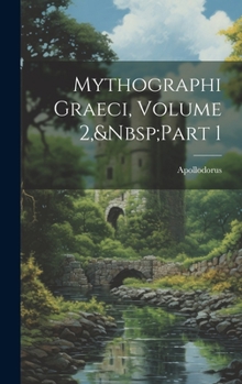 Hardcover Mythographi Graeci, Volume 2, Part 1 [Greek, Ancient (To 1453)] Book