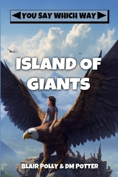 Island of Giants (You Say Which Way) - Book  of the You Say Which Way