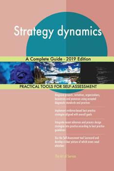Paperback Strategy dynamics A Complete Guide - 2019 Edition Book