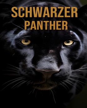Schwarzer Panther: (Entdecke deine Tiere)