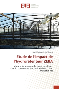 Paperback Étude de l'impact de l'hydrorétenteur ZEBA [French] Book