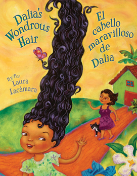 Hardcover Dalia's Wondrous Hair / El Cabello Maravilloso de Dalia Book