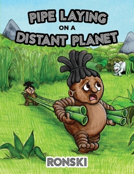 Paperback Pipe Laying on a Distant Planet Book