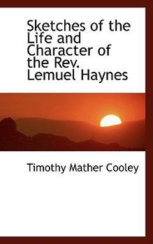 Paperback Sketches of the Life and Character of the REV. Lemuel Haynes Book