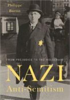 Hardcover Nazi Anti-Semitism: From Prejudice to the Holocaust Book