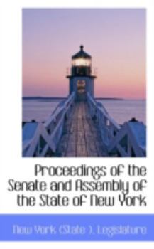 Paperback Proceedings of the Senate and Assembly of the State of New York Book