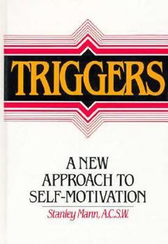 Hardcover Triggers: A New Approach to Self-Motivation Book