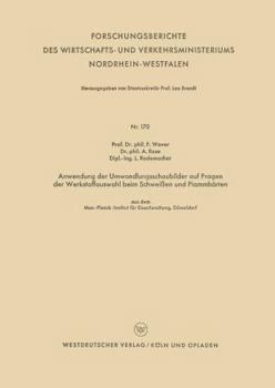 Paperback Anwendung Der Umwandlungsschaubilder Auf Fragen Der Werkstoffauswahl Beim Schweißen Und Flammhärten [German] Book