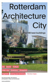 Paperback Rotterdam Architecture City: The 100 Best Buildings Book