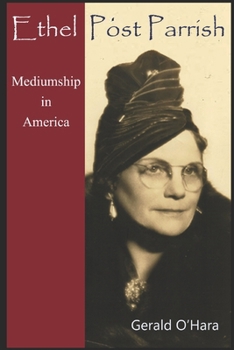 Paperback Ethel Post Parrish: Mediumship in America Book