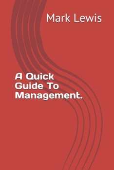 Paperback A Quick Guide To Management. Book