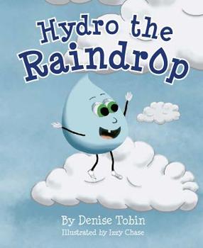 Hardcover Hydro the Raindrop Book