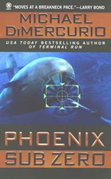 Phoenix Sub Zero - Book #3 of the Michael Pacino
