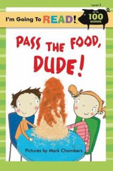 Paperback I'm Going to Read(r) (Level 2): Pass the Food, Dude! Book