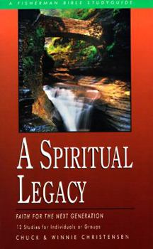 Paperback A Spiritual Legacy: Faith for the Next Generation Book