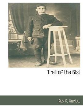 Paperback Trail of the 61st [Large Print] Book