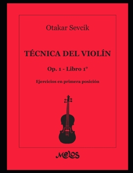 Técnica del violín Op. 1 – Libro 1: Ejercicios en primera posición