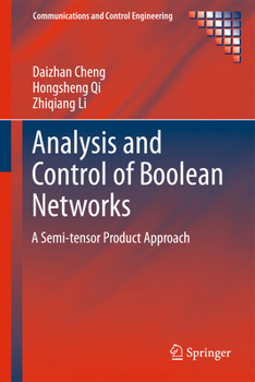 Paperback Analysis and Control of Boolean Networks: A Semi-Tensor Product Approach Book