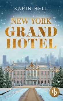 Paperback New York Grand Hotel: Im Glanz der Liebe [German] Book