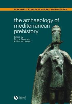 Hardcover The Archaeology of Mediterranean Prehistory Book