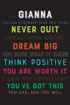 Paperback Gianna You Are Stronger Than You Think Never Quit Prove Them Wrong Dream Big You Have What It Takes Think Positive You Are Worth It Dont Stop Believin Book