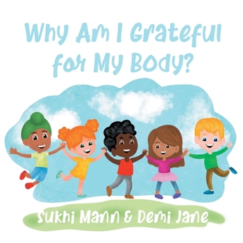 Paperback Why Am I Grateful for My Body? Book