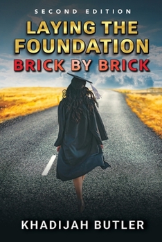 Paperback Laying the Foundation Brick by Brick 2nd Edition Book